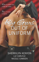 Big Guns Out Of Uniform