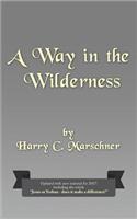 Way in the Wilderness