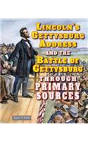 Lincoln's Gettysburg Address and the Battle of Gettysburg Through Primary Sources: (Civil War Through Primary Sources)