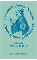 Accomack County, Virginia Court Order Abstracts, Volumes 21, 22, 23, 1765-1769