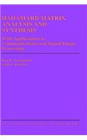 Hadamard Matrix Analysis and Synthesis: With Applications to Communications and Signal/Image Processing
