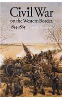 Civil War on the Western Border, 1854-1865