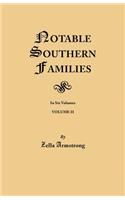 Notable Southern Families. Volume II