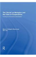 The 'Social' as Metaphor and the Case of Cooperatives