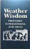 Weather Wisdom: Proverbs, Superstitions, and Signs