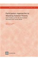 Participatory Approaches to Attacking Extreme Poverty