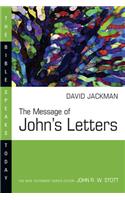 The Message of John's Letters: Living in the Love of God(The Bible Speaks Today)