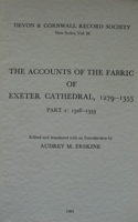 The Accounts of the Fabric of Exeter Cathedral 1279-1353, Part II