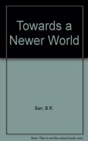Towards a Newer World