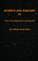 Science and Sorcery IV