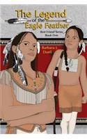 The Legend of the Eagle Feather, Best Friend Series - Book One