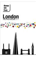 Threesixfive London: The Photoguide 2017 2017