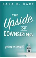 The Upside of Downsizing