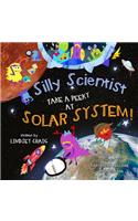 Silly Scientists Take a Peeky at the Solar System!
