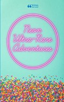 Neon Ultra-Rare Adventures