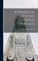 Profile of Ceylon's Catholic Heritage