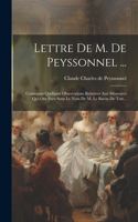 Lettre De M. De Peyssonnel ...