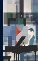 Grétry...