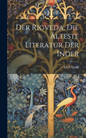 Der Rigveda, die Älteste Literatur der Inder