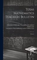 Texas Mathematics Teachers' Bulletin