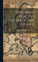 Documents Relatifs À L'histoire Du Pays De Vaud
