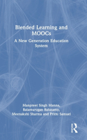 Blended Learning and MOOCs: A New Generation Education System