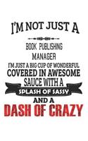 I'm Not Just A Book Publishing Manager