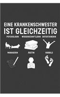 Eine Krankenschwester ist gleichzeitig: Liniertes DinA 5 Notizbuch für die, die medizinische Berufe ausüben und für Ärzte, Mediziner, Doktor Notizheft