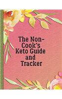 The Non-Cook's Keto Guide and Tracker