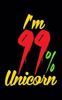 I'm 99 Unicorn: College Ruled Notebook