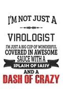 I'm Not Just A Virologist