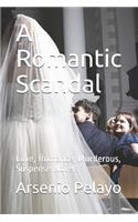A Romantic Scandal