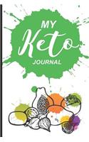 My Keto Journal: Keto Diet Planner Journal, 12 Week Daily Log Book, Meal Tracker Notebook for Weight Loss, 90-Day Diet & Nutrition Diary