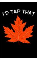 I'd Tap That