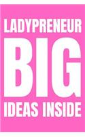 Entrepreneur Notebook Ladypreneur - Big Ideas Inside