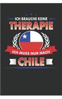 Ich Brauche Keine Therapie Ich Muss Nur Nach Chile