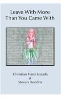 Leave With More Than You Came With