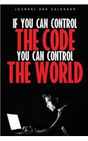 If You Can Control The Code You Can Control The World