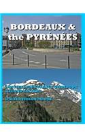 BORDEAUX & the PYRÉNÉES - A BICYCLE YOUR FRANCE GUIDEBOOK (SECOND EDITION)