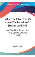 What The Bible Tells Us About The Location Of Heaven And Hell