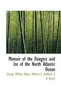 Memoir of the Dangers and Ice of the North Atlantic Ocean