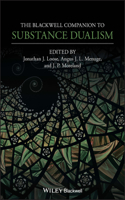 Blackwell Companion to Substance Dualism