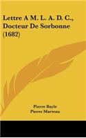Lettre A M. L. A. D. C., Docteur De Sorbonne (1682)
