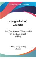 Aberglaube Und Zauberei