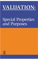 Valuation: Special Properties & Purposes