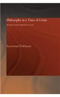 Philosophy in a Time of Crisis
