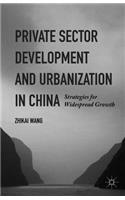 Private Sector Development and Urbanization in China