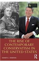 The Rise of Contemporary Conservatism in the United States