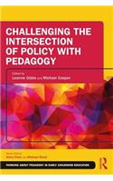 Challenging the Intersection of Policy with Pedagogy