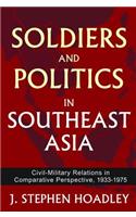 Soldiers and Politics in Southeast Asia